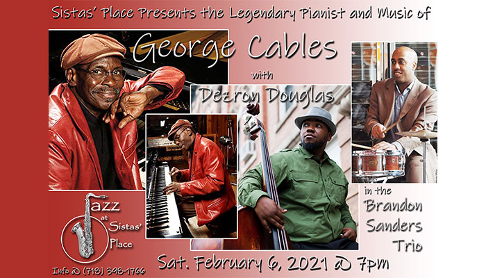 Sat., February 6, 2021, George Cables at Sistas' Place!