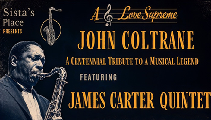 Honor the 100th Centennial of John Coltrane's "A Love Supreme."